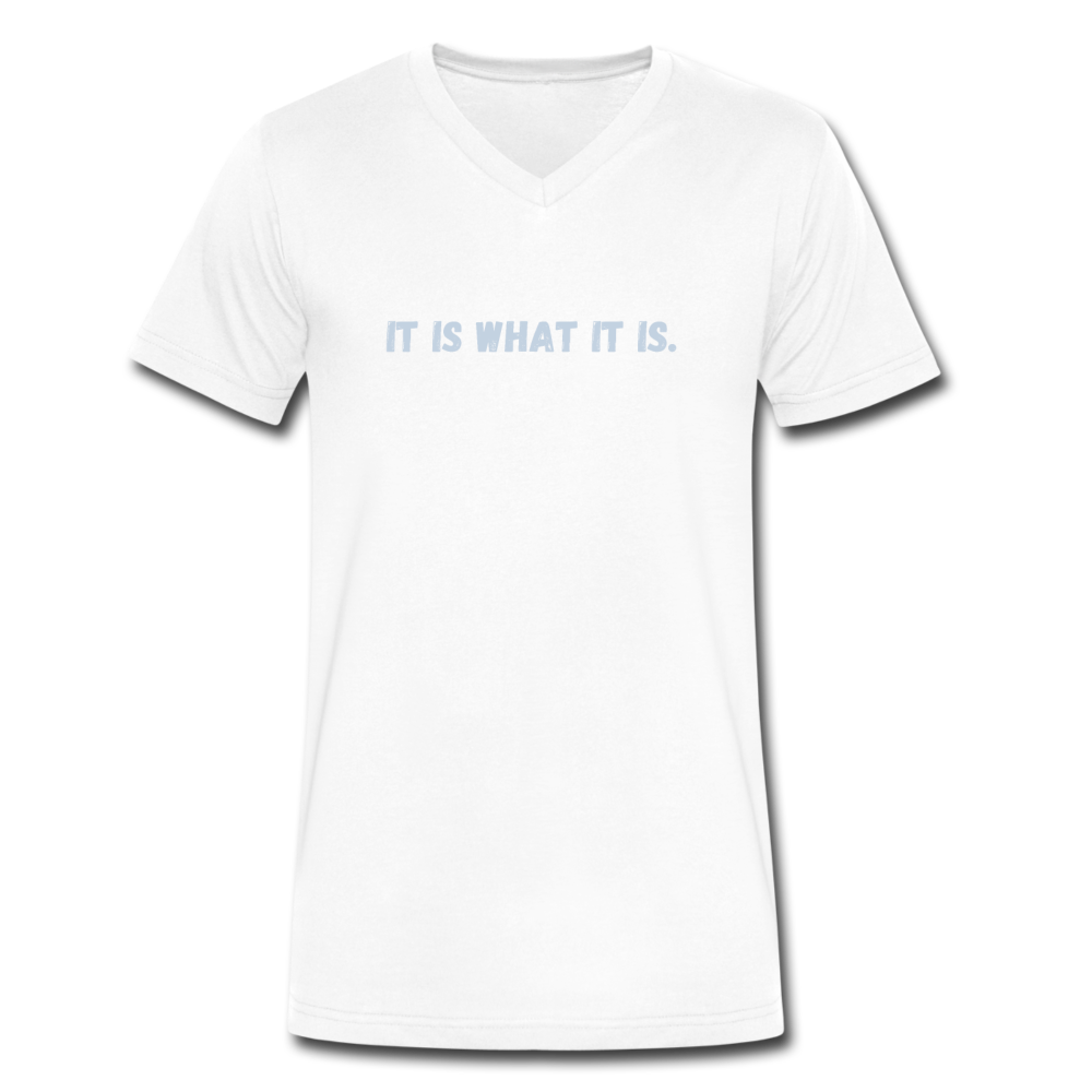 Premium V-Neck It Is What It Is Tee - white