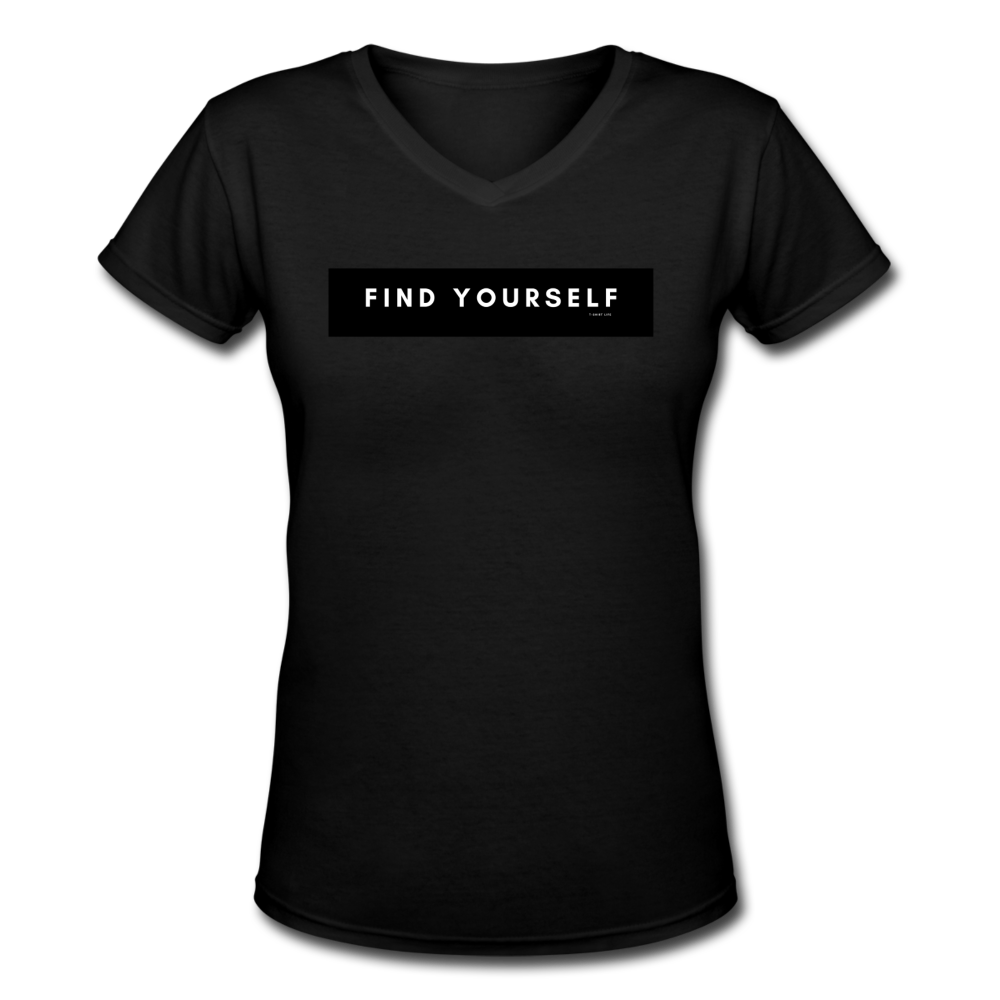 Women's V-Neck Find Yourself T-Shirt - black