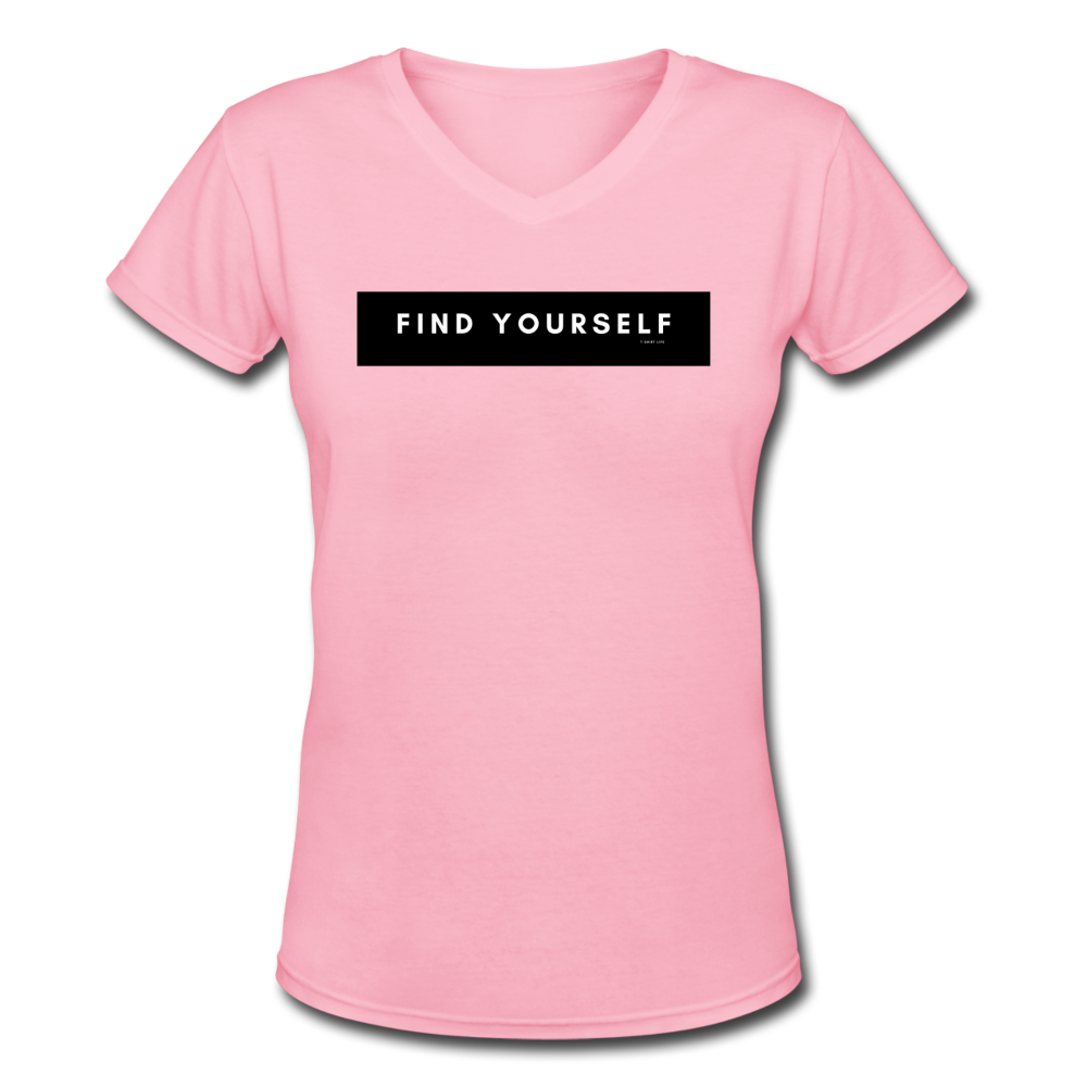 Women's V-Neck Find Yourself T-Shirt - pink