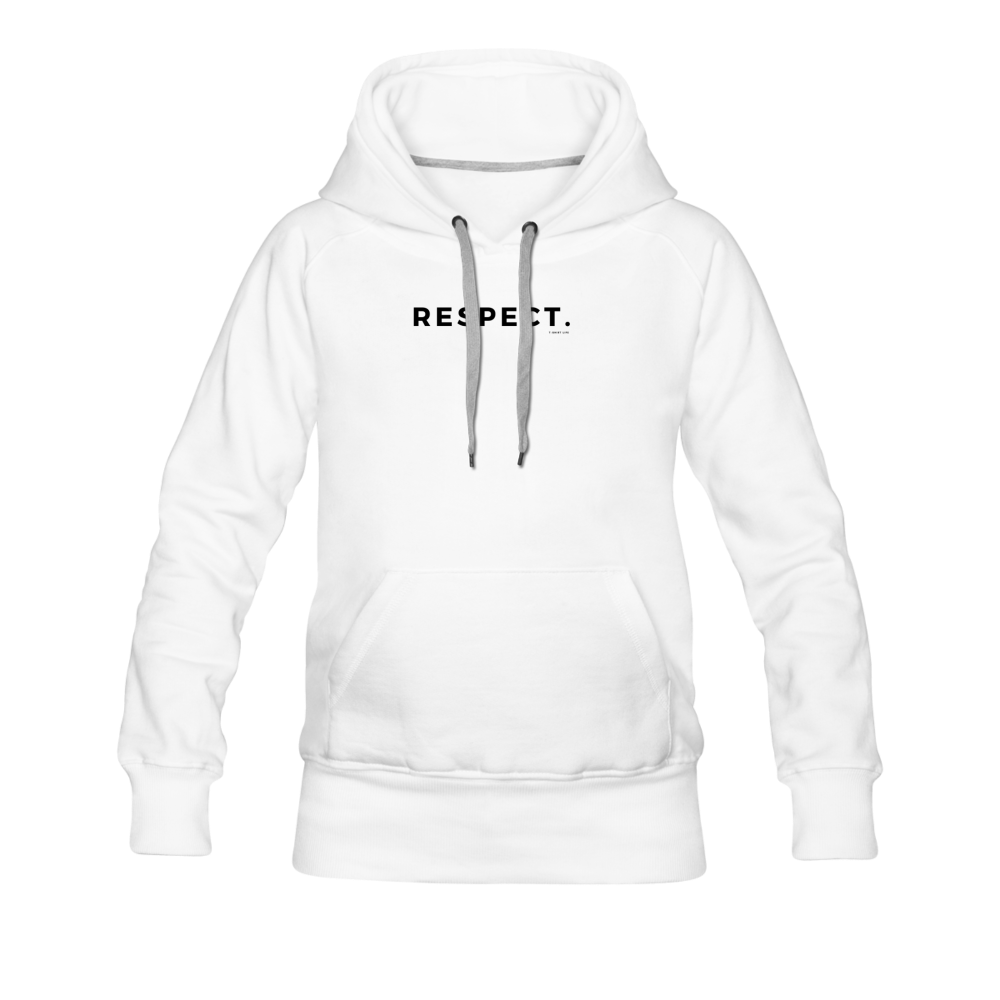 Women’s Premium Respect Hoodie - white