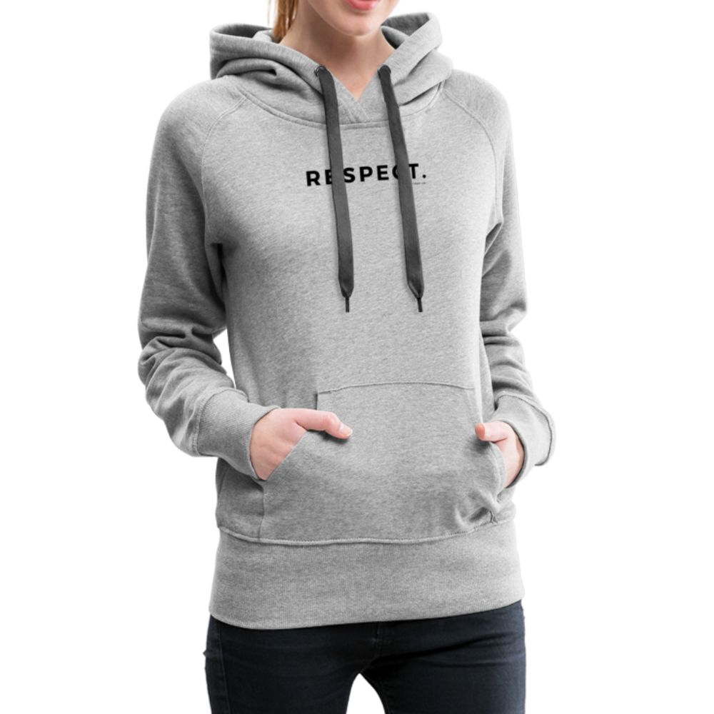 Women’s Premium Respect Hoodie - heather gray