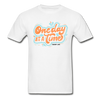 One day at a time tee - white