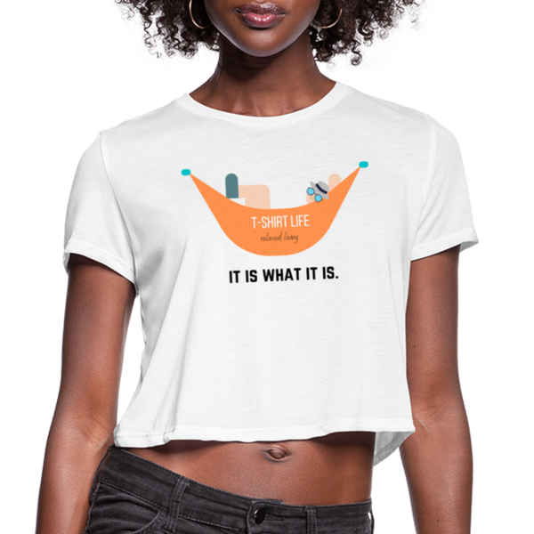 Women's Cropped it is what it is T-Shirt - white
