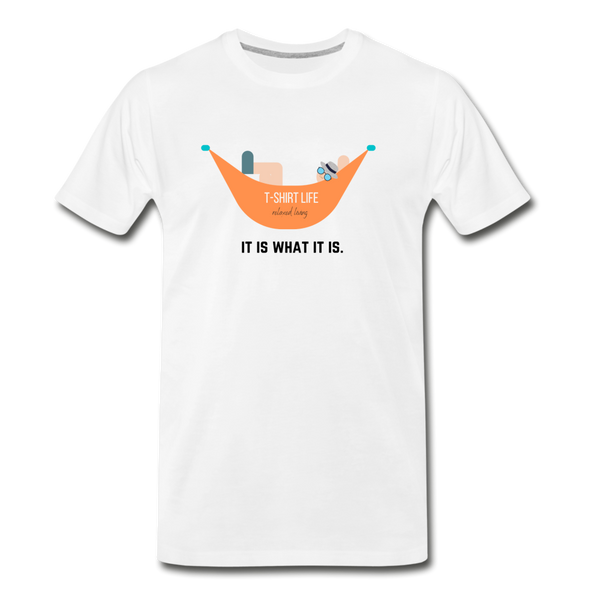 Premium Organic It Is What It Is Tee - white
